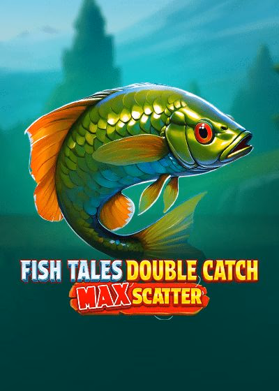Fish Tales Double Catch Max Scatter